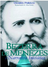 Bezerra de Menezes e Narrativa Iniciática