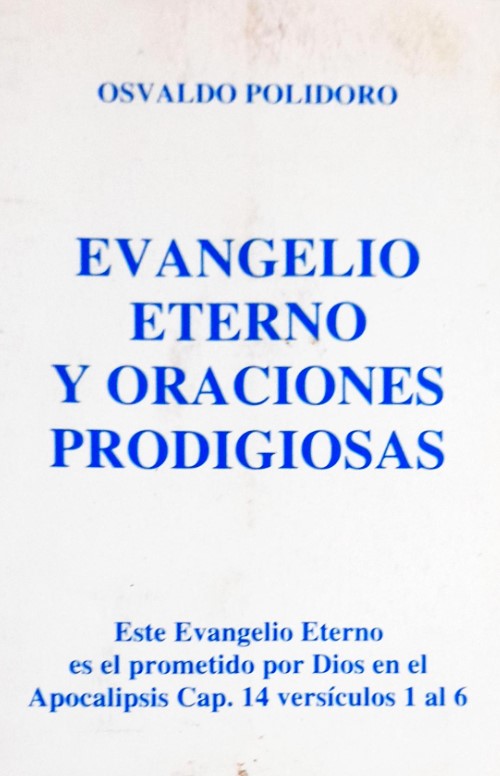 Evangelio Eterno Y Oraciones Prodigiosas